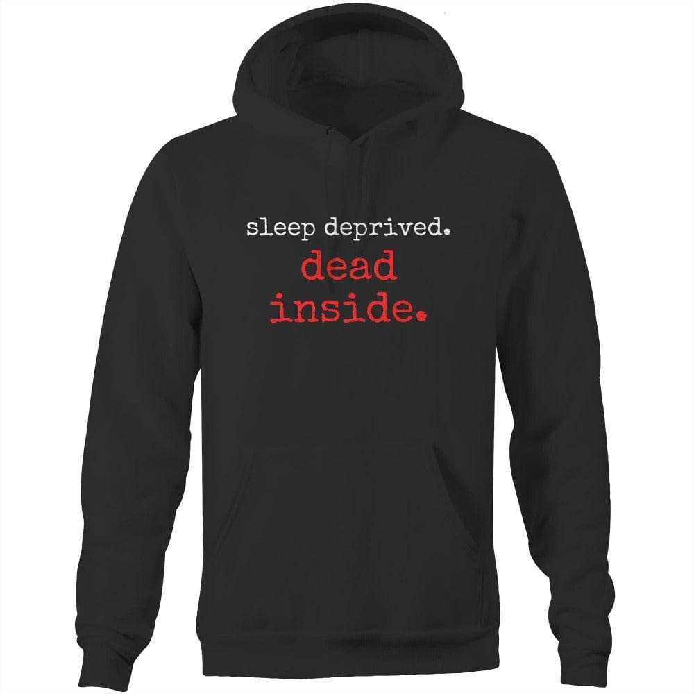 soulvalleytribe sleep deprived. dead inside. i'll be fine. Hoodie Black / Extra Small Hoodie