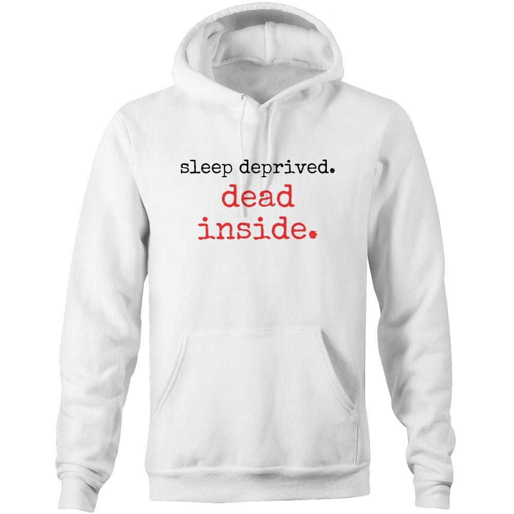 soulvalleytribe sleep deprived. dead inside. i'll be fine. Hoodie White / Extra Small Hoodie