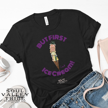 soulvalleytribe But First, Ice Cream! Ladies Tee - Purple Writing Tees